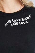 Load image into Gallery viewer, Simply Love Full Size SELF LOVE BABY SELF LOVE Graphic Cotton T-Shirt
